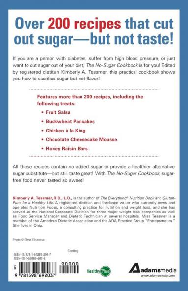 The No-Sugar Cookbook: Delicious Recipes to Make Your Mouth Water...all Sugar Free! (Healthy Plate)