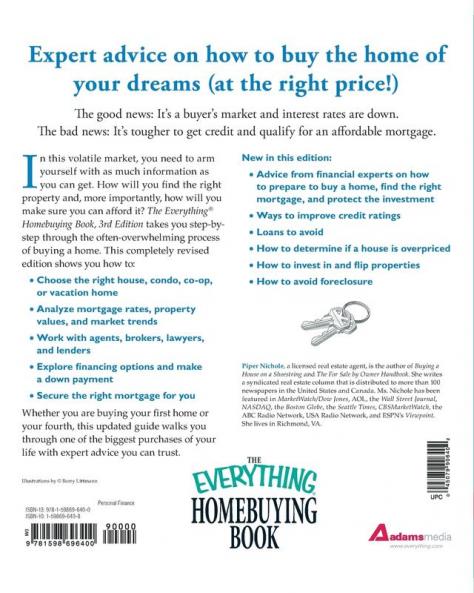 The Everything Homebuying Book: How to buy smart -- in any market..Determine what you can afford...Explore your mortgage options...Find a home that matches your needs