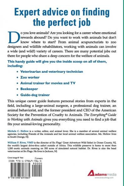 The Everything Guide to Working with Animals: From dog groomer to wildlife rescuer - tons of great jobs for animal lovers