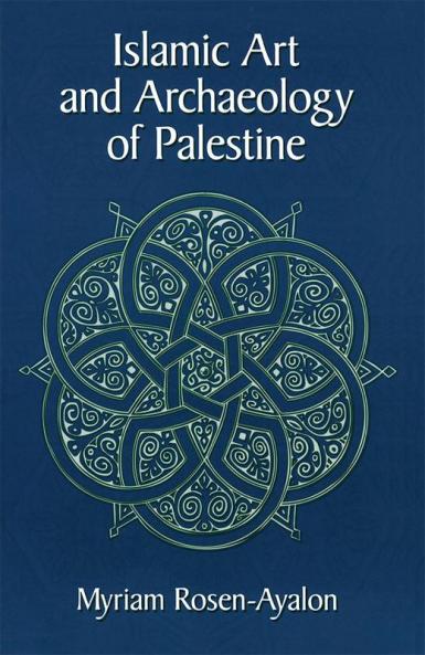 Islamic Art and Archaeology in Palestine