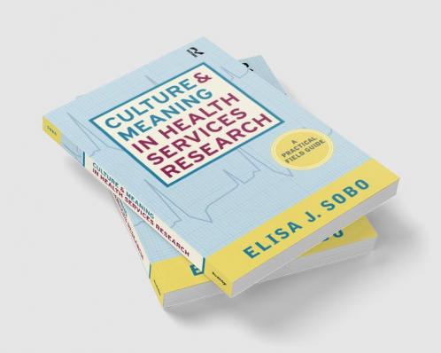 Culture and Meaning in Health Services Research