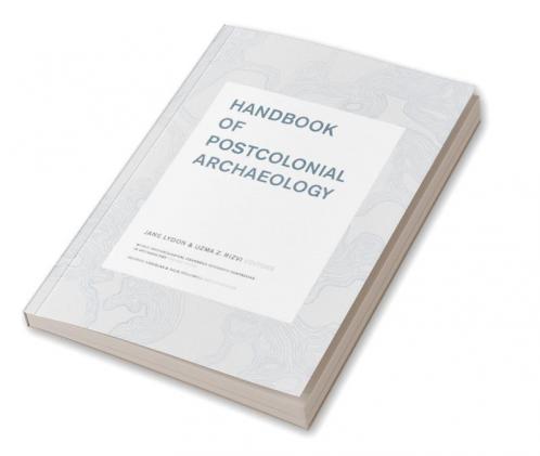 Handbook of Postcolonial Archaeology