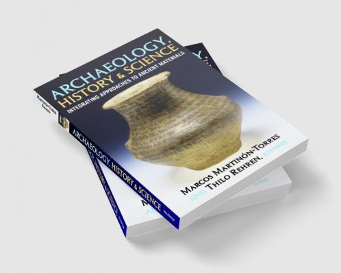 Archaeology History and Science