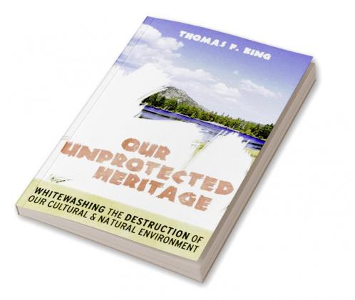 Our Unprotected Heritage
