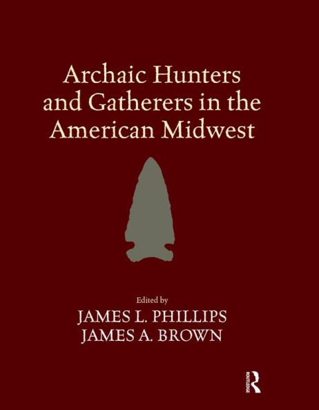 Archaic Hunters and Gatherers in the American Midwest