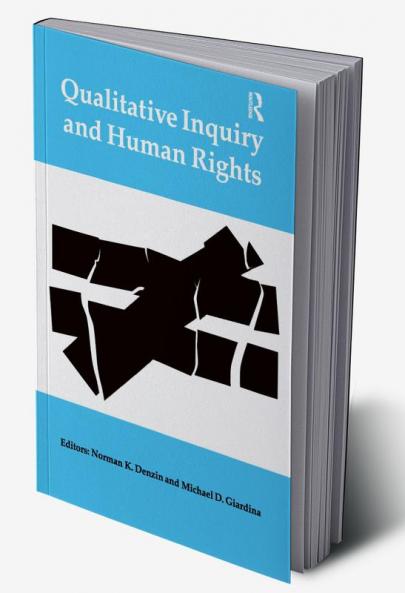 Qualitative Inquiry and Human Rights