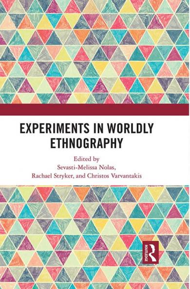 Experiments in Worldly Ethnography
