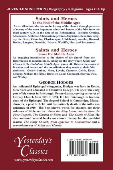 Saints and Heroes to the End of the Middle Ages (Yesterday's Classics)