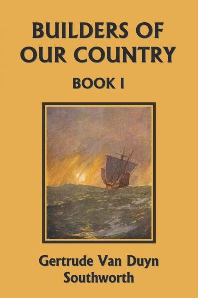 Builders of Our Country Book I (Yesterday's Classics)