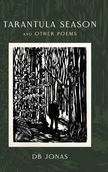 Tarantula Season and Other Poems