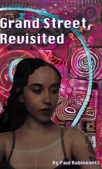 Grand Street Revisited