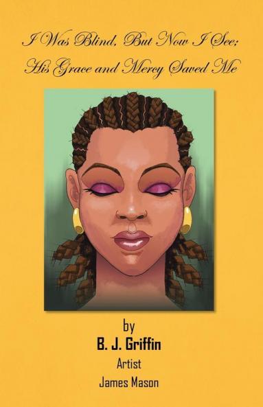 I Was Blind but Now I See