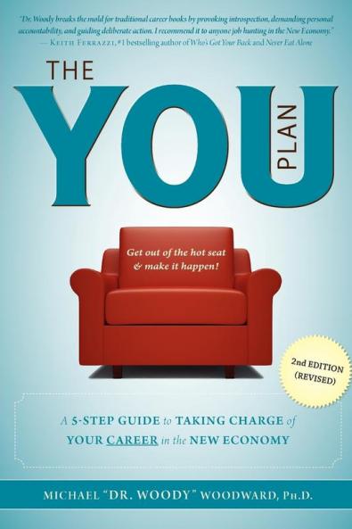 You Plan - 2nd Edition (Revised): A 5-Step Guide to Taking Charge of Your Career in the New Economy