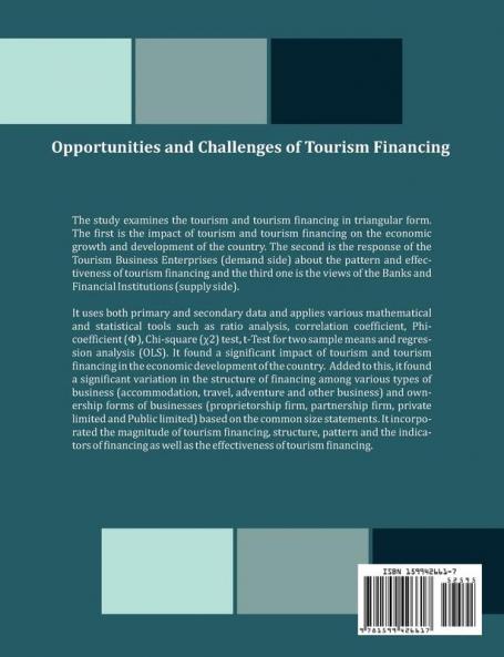 Opportunities and Challenges of Tourism Financing: A Study on Demand and Supply; Status Structure Composition and Effectiveness of Tourism Financing in Nepal