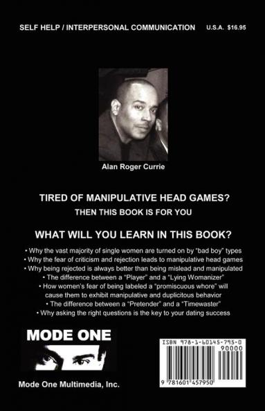 Upfront and Straightforward: Let the Manipulative Game Players Know What You're REALLY Thinking