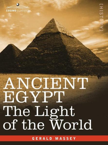 Ancient Egypt: The Light of the World