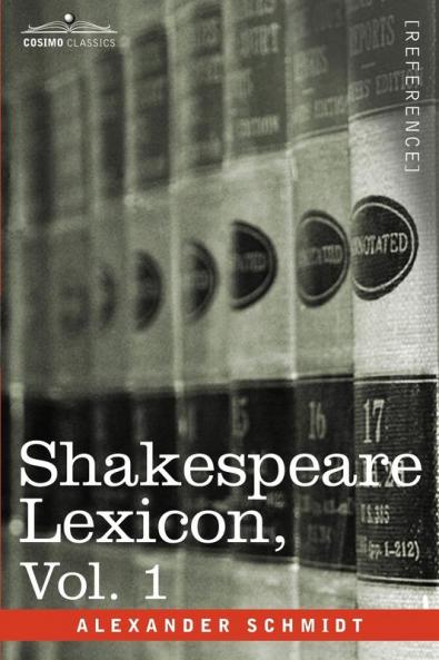 Shakespeare Lexicon Vol. 1