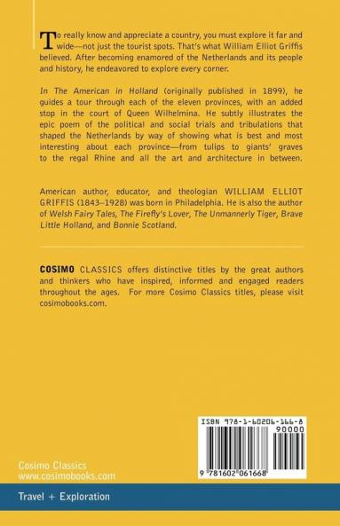 The American in Holland: Sentimental Rambles in the Eleven Provinces of the Netherlands