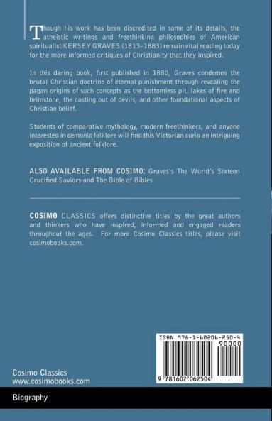 Biography of Satan: A Historical Exposition of the Devil and His Fiery Dominions