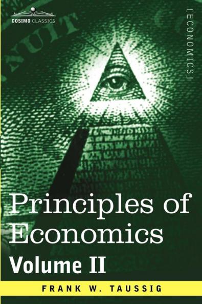 Principles of Economics Volume 2 (Cosimo Classics Economics)