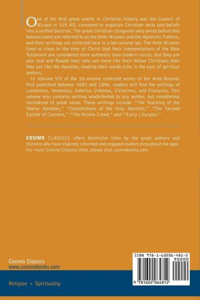 The Ante-nicene Fathers: the Writings of the Fathers Down to A.d. 325: Fathers of the Third and Fourth Century - Lactantius Venantius Asterius ... and Fourth Century - Lactantius Venanti