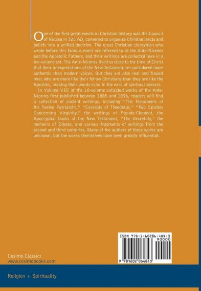 The Ante-Nicene Fathers: The Writings of the Fathers Down to A.D. 325 Volume VIII Fathers of the Third and Fourth Century - The Twelve Patriar