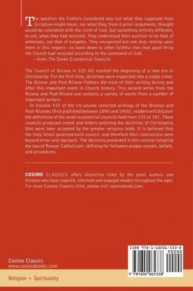Nicene and Post-Nicene Fathers: Second Series Volume XIV the Seven Ecumenical Councils