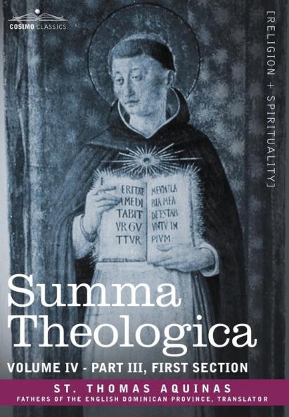 Summa Theologica Volume 4 (Part III First Section)