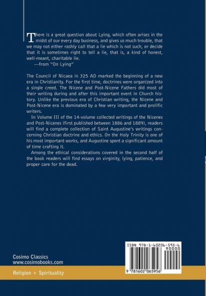 Nicene and Post-Nicene Fathers: First Series Volume III St. Augustine: On the Holy Trinity Doctrinal Treatises Moral Treatises