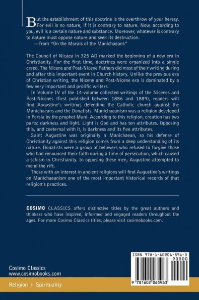 Nicene and Post-Nicene Fathers: First Series Volume IV St. Augustine: The Writings Against the Manichaeans and Against the Donatists