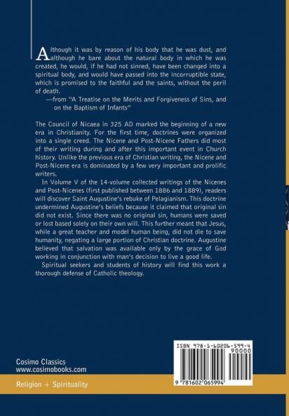 Nicene and Post-Nicene Fathers: First Series Volume V St. Augustine: Anti-Pelagian Writings