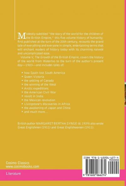 The Growth of the British Empire Book V of the Story of the World