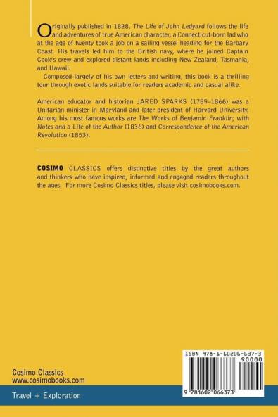 The Life of John Ledyard the American Traveller: Comprising Selections from His Journals and Correspondence