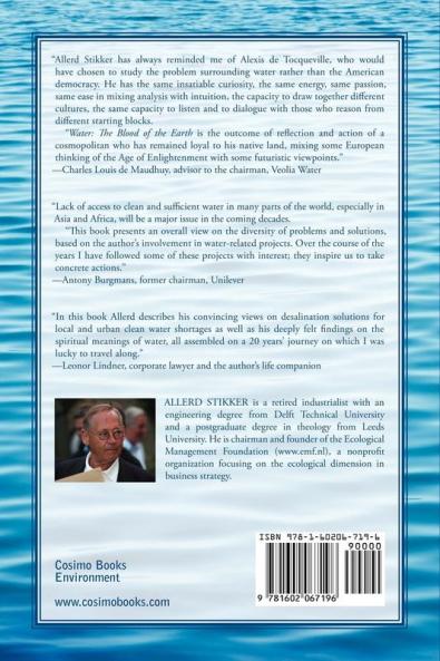 WATER: The Blood of the Earth Exploring Sustainable Water Management for the New Millennium: The Blood of the Earth - Exploring Sustainable Water Management for the New Millennium
