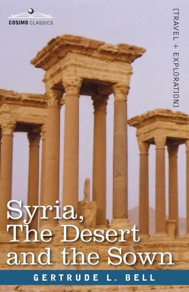 Syria the Desert and the Sown