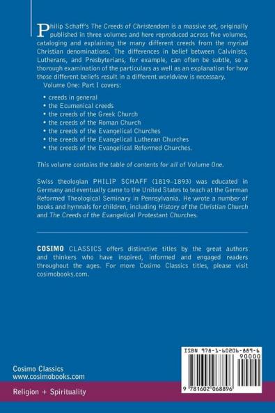 The Creeds of Christendom: History of the Creeds - Volume I Part I