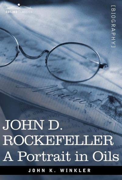 John D. RockeFeller: A Portrait in Oils