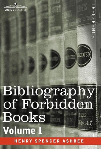 Bibliography of Forbidden Books - Volume I: 1