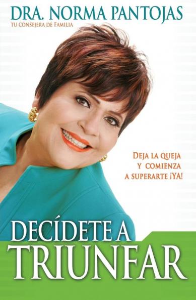 Decidete A Triunfar!