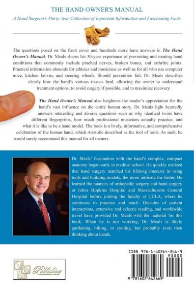 The Hand Owner's Manual: A Hand Surgeon's Thirty-Year Collection of Important Information and Fascinating Facts
