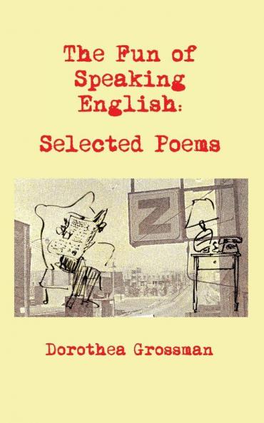 The Fun of Speaking English: Selected Poems