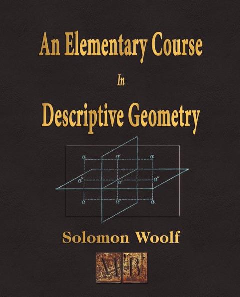 An Elementary Course In Descriptive Geometry