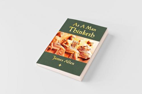 As A Man Thinketh