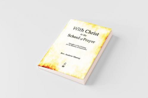 With Christ in the School of Prayer