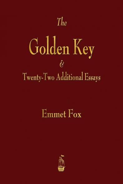The Golden Key and Twenty-Two Additional Essays