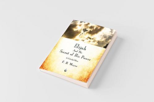 Elijah and the Secret of His Power