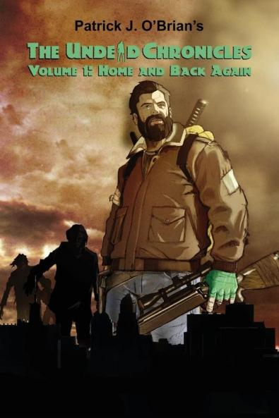 Home and Back Again: 1 (Undead Chronicles Volume)