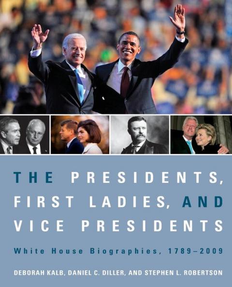 The Presidents First Ladies and Vice Presidents