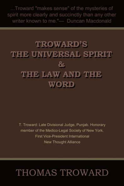Troward's the Universal Spirit & the Law and the Word
