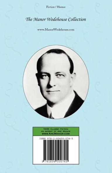 Psmith Journalist - From the Manor Wodehouse Collection a selection from the early works of P. G. Wodehouse